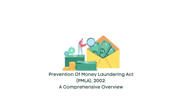 Prevention Of Money Laundering Act Pmla A Comprehensive