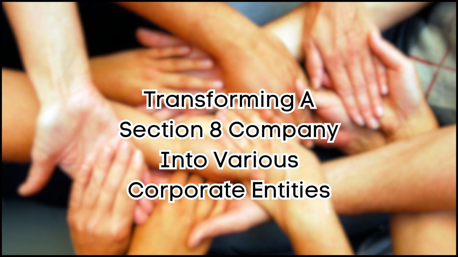 Transforming A Section 8 Company Into Various Corporate Entities - CA ...